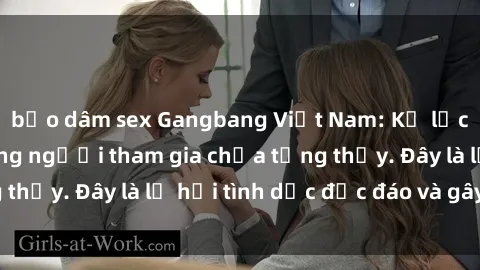 bạo dâm sex Gangbang Việt Nam: Kỷ lục mới với số lượng người tham gia chưa từng thấy. Đây là lễ hội tình dục độc đáo và gây sốc.